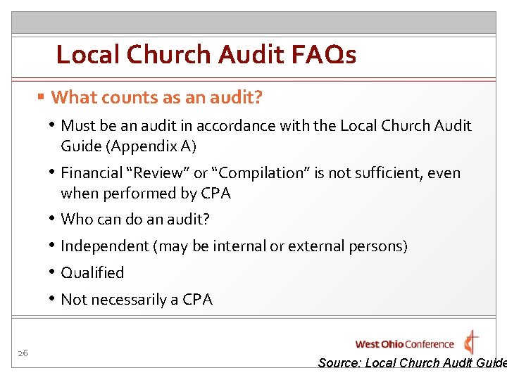 Local Church Audit FAQs § What counts as an audit? • Must be an