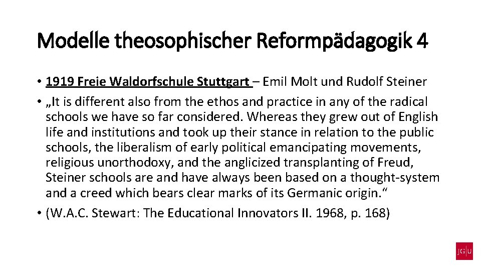 Modelle theosophischer Reformpädagogik 4 • 1919 Freie Waldorfschule Stuttgart – Emil Molt und Rudolf