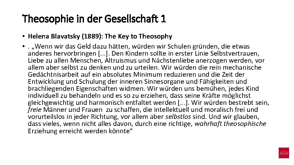 Theosophie in der Gesellschaft 1 • Helena Blavatsky (1889): The Key to Theosophy •