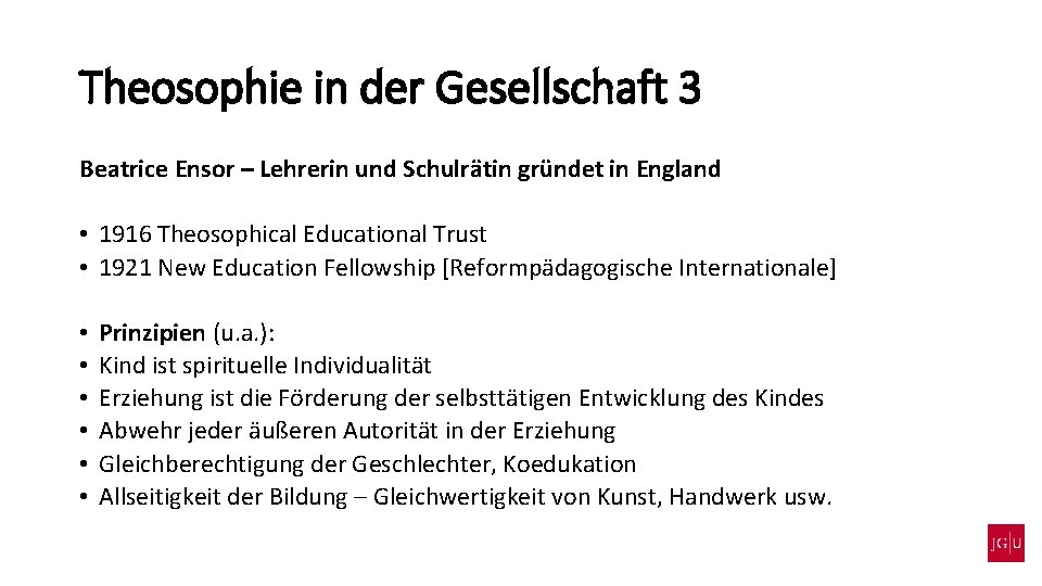 Theosophie in der Gesellschaft 3 Beatrice Ensor – Lehrerin und Schulrätin gründet in England