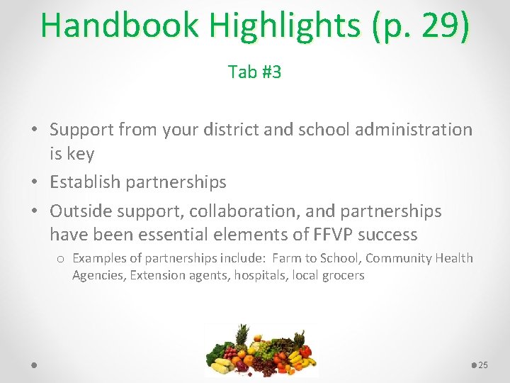 Handbook Highlights (p. 29) Tab #3 • Support from your district and school administration