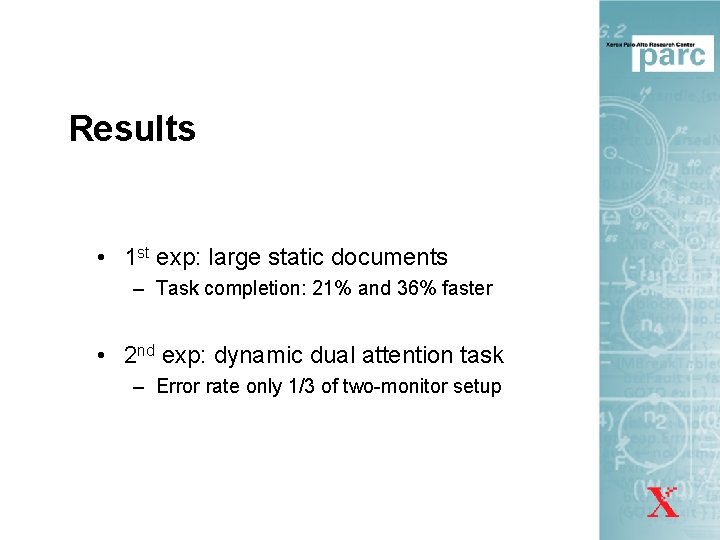 Results • 1 st exp: large static documents – Task completion: 21% and 36%