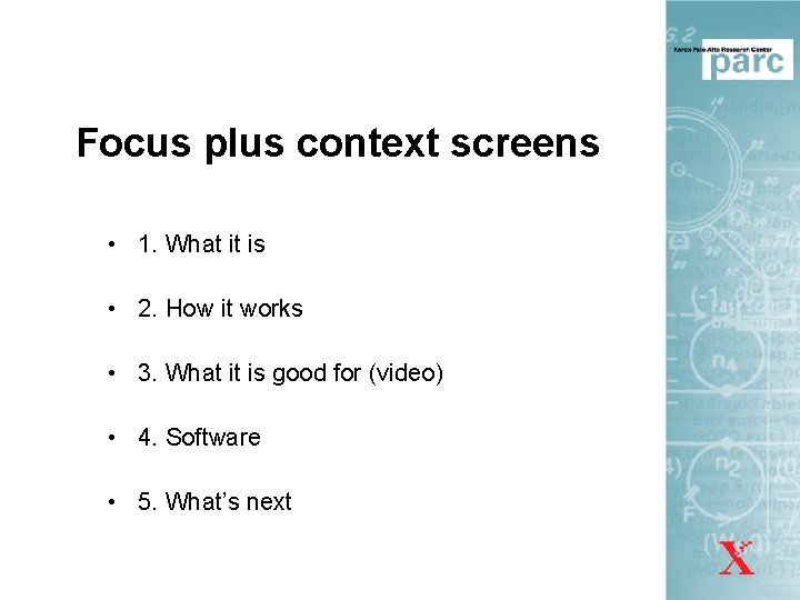 Focus plus context screens • 1. What it is • 2. How it works