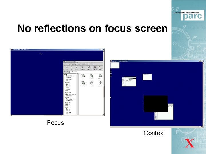 No reflections on focus screen Focus Context 