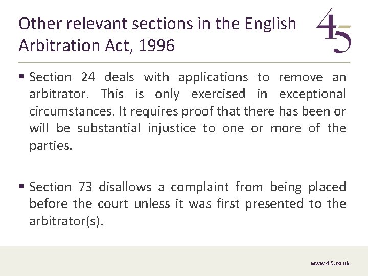 Other relevant sections in the English Arbitration Act, 1996 § Section 24 deals with