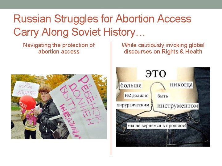 Russian Struggles for Abortion Access Carry Along Soviet History… Navigating the protection of abortion