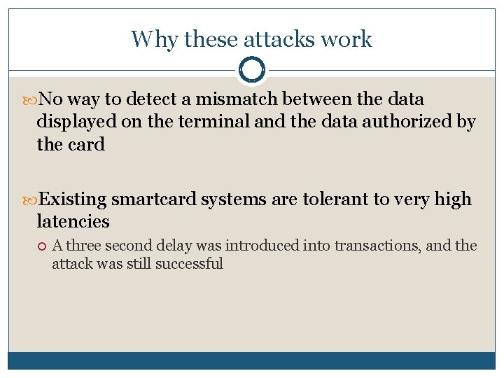 Why these attacks work No way to detect a mismatch between the data displayed