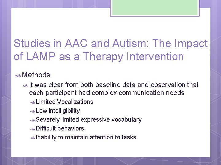 Studies in AAC and Autism: The Impact of LAMP as a Therapy Intervention Methods