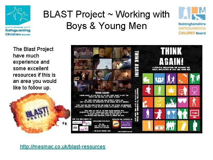 BLAST Project ~ Working with Boys & Young Men The Blast Project have much
