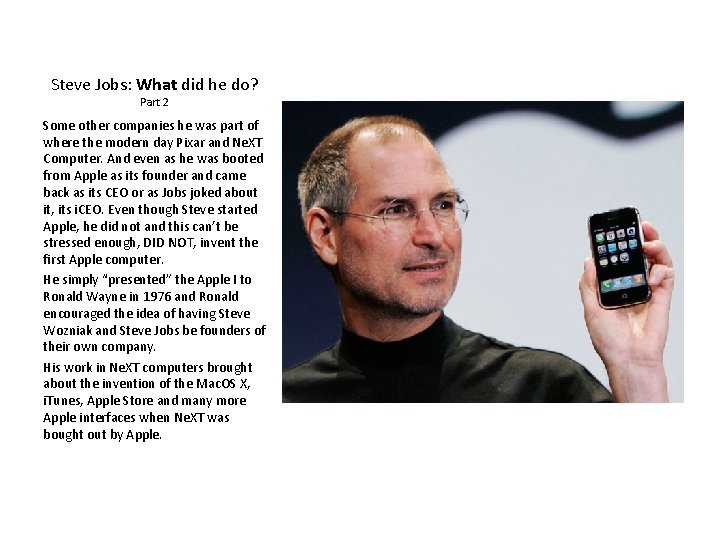 Steve Jobs: What did he do? Part 2 Some other companies he was part