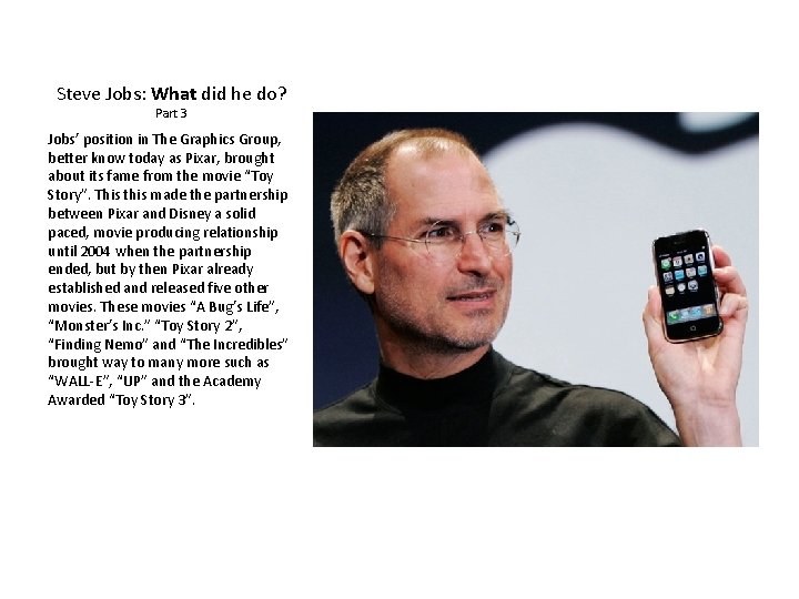 Steve Jobs: What did he do? Part 3 Jobs’ position in The Graphics Group,