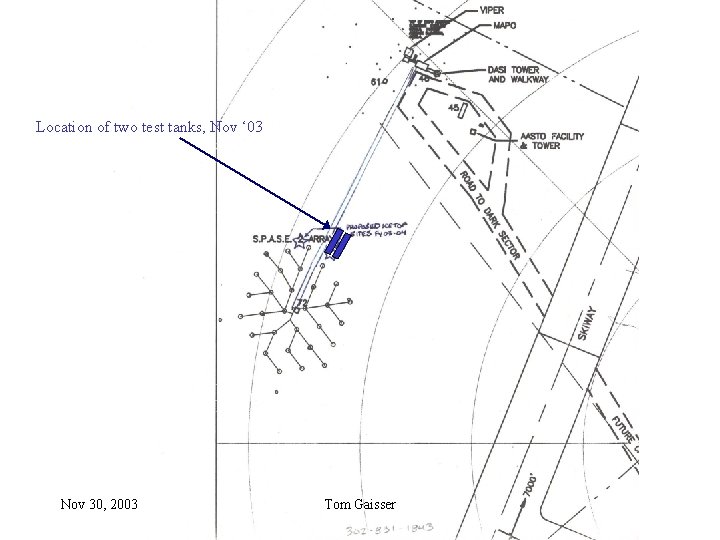 Location of two test tanks, Nov ‘ 03 100 m Nov 30, 2003 Tom