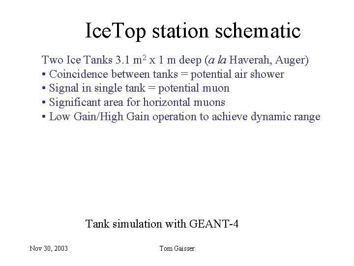 Ice. Top station schematic Two Ice Tanks 3. 1 m 2 x 1 m