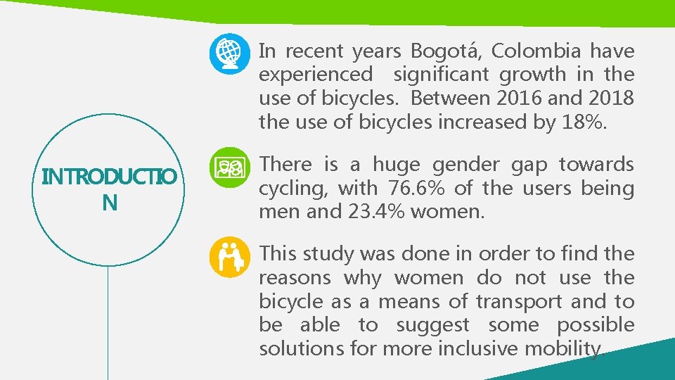 In recent years Bogotá, Colombia have experienced significant growth in the use of bicycles.