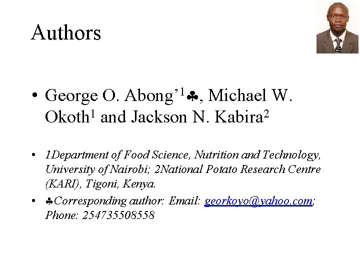 Authors • George O. Abong’ 1 , Michael W. Okoth 1 and Jackson N.