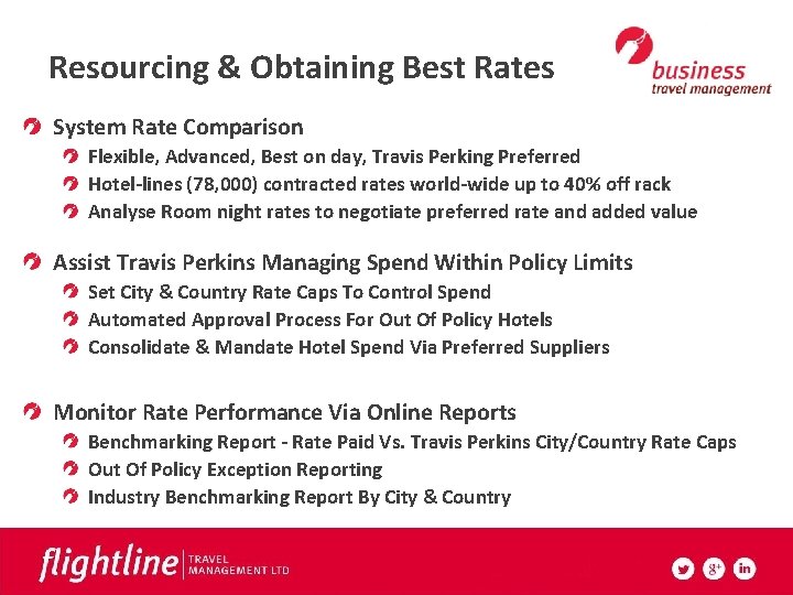 Resourcing & Obtaining Best Rates System Rate Comparison Flexible, Advanced, Best on day, Travis