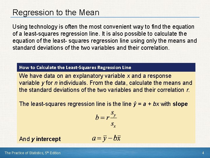 Regression to the Mean Using technology is often the most convenient way to find