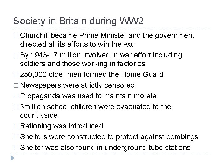 Society in Britain during WW 2 � Churchill became Prime Minister and the government