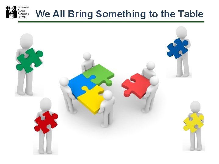 We All Bring Something to the Table 
