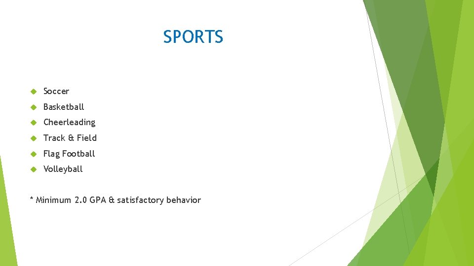 SPORTS Soccer Basketball Cheerleading Track & Field Flag Football Volleyball * Minimum 2. 0