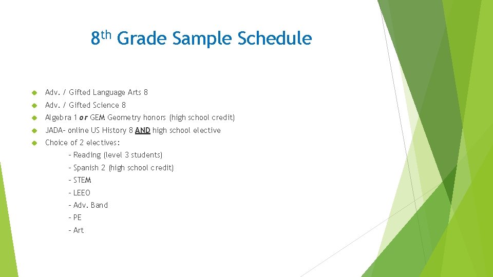 8 th Grade Sample Schedule Adv. / Gifted Language Arts 8 Adv. / Gifted