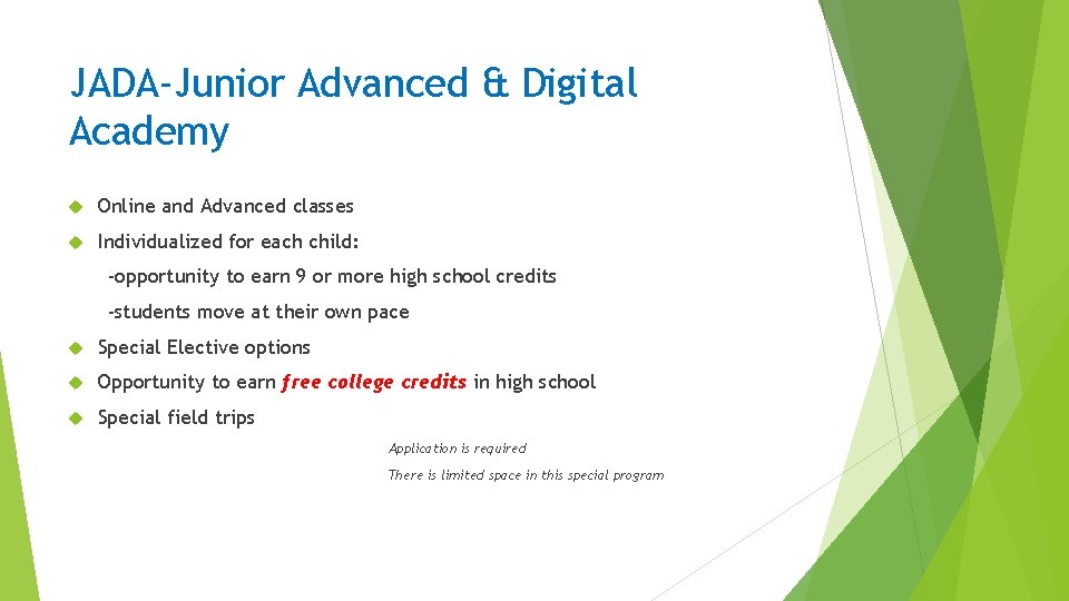 JADA-Junior Advanced & Digital Academy Online and Advanced classes Individualized for each child: -opportunity