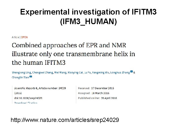 Experimental investigation of IFITM 3 (IFM 3_HUMAN) http: //www. nature. com/articles/srep 24029 