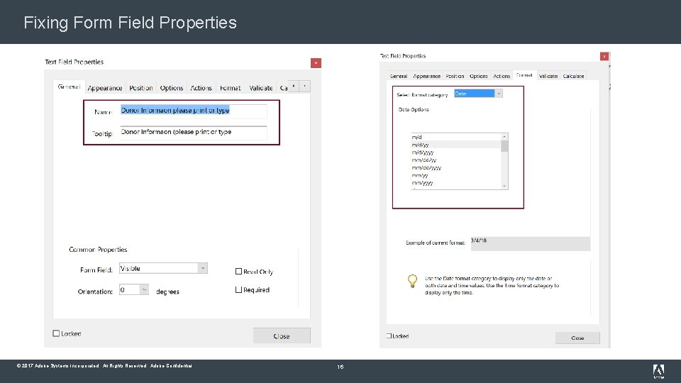 Fixing Form Field Properties © 2017 Adobe Systems Incorporated. All Rights Reserved. Adobe Confidential.