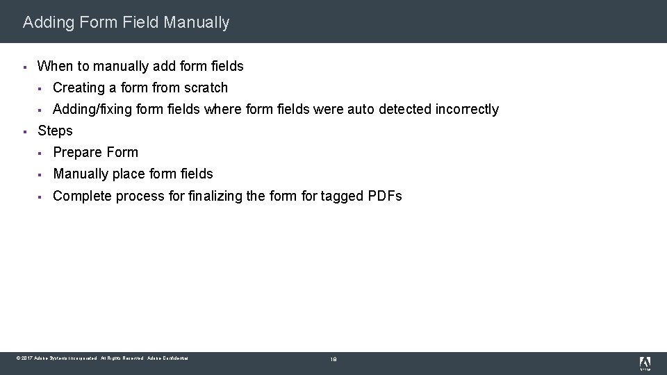 Adding Form Field Manually § § When to manually add form fields § Creating