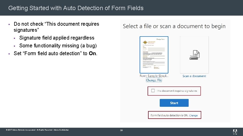 Getting Started with Auto Detection of Form Fields § § Do not check “This