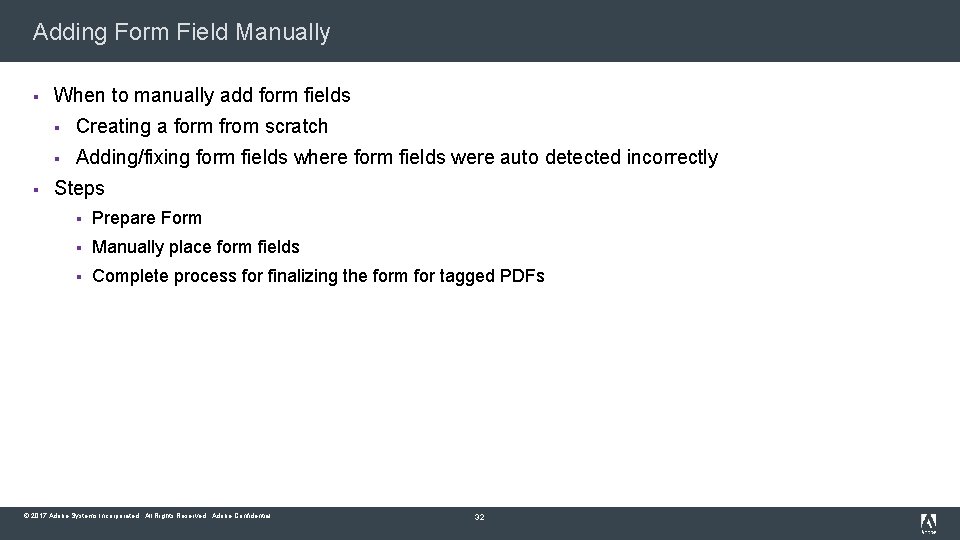 Adding Form Field Manually § § When to manually add form fields § Creating