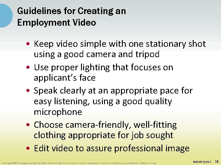 Guidelines for Creating an Employment Video • Keep video simple with one stationary shot