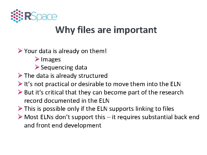 Why files are important Ø Your data is already on them! Ø Images Ø