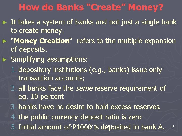 How do Banks “Create” Money? It takes a system of banks and not just