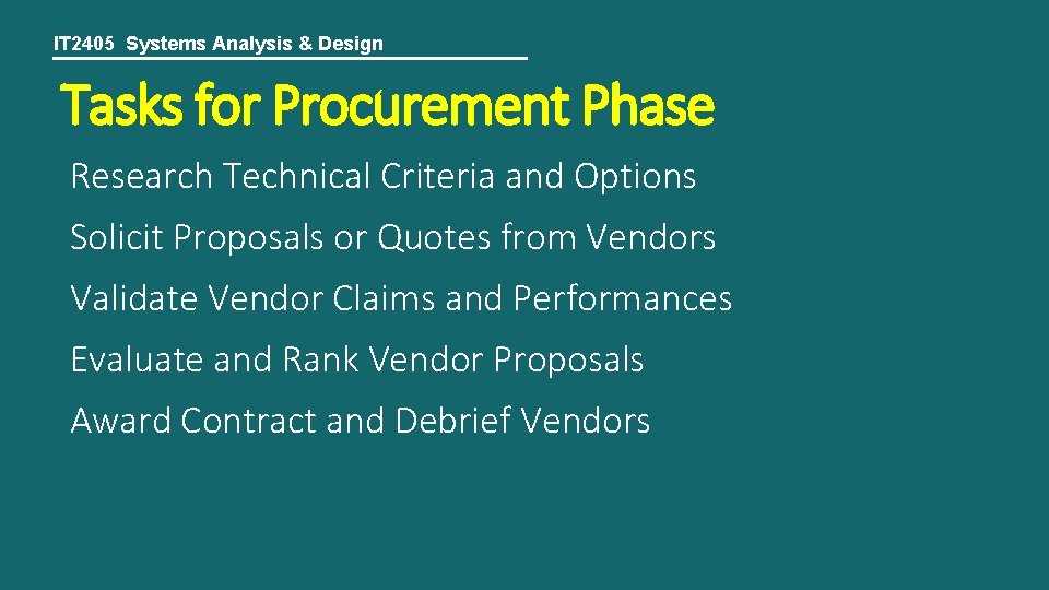 IT 2405 Systems Analysis & Design Tasks for Procurement Phase Research Technical Criteria and