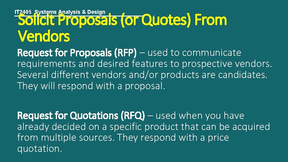 IT 2405 Systems Analysis & Design Solicit Proposals (or Quotes) From Vendors Request for