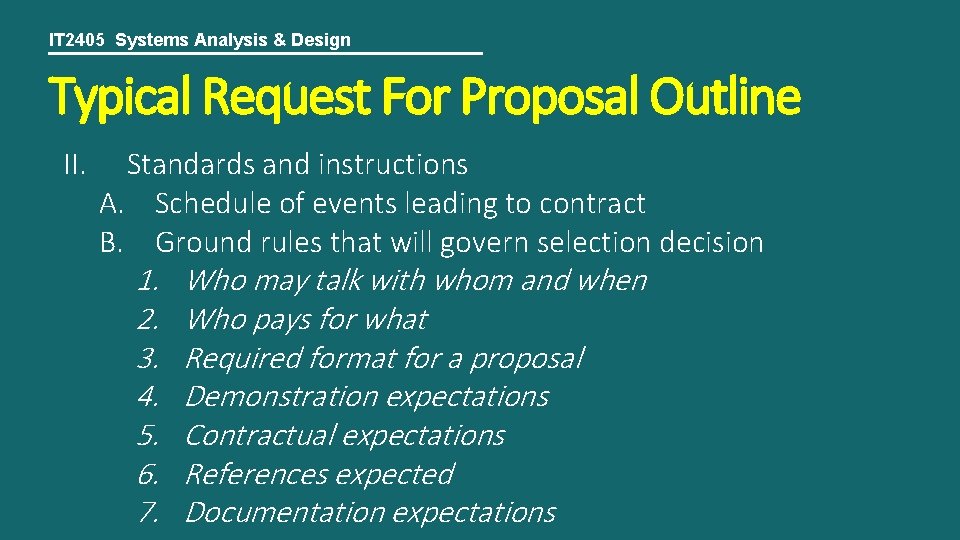 IT 2405 Systems Analysis & Design Typical Request For Proposal Outline II. Standards and