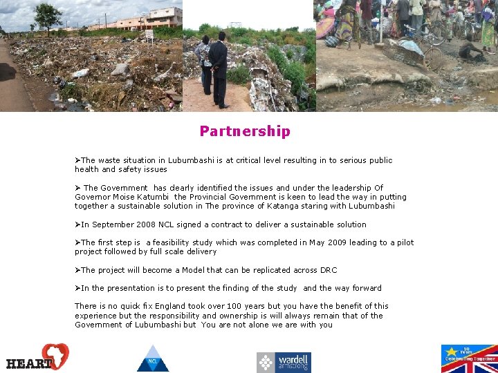 Partnership ØThe waste situation in Lubumbashi is at critical level resulting in to serious