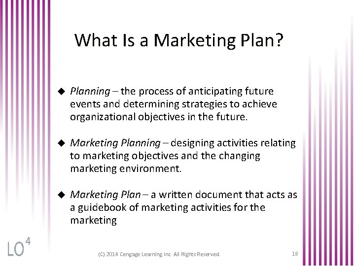 What Is a Marketing Plan? u Planning – the process of anticipating future events