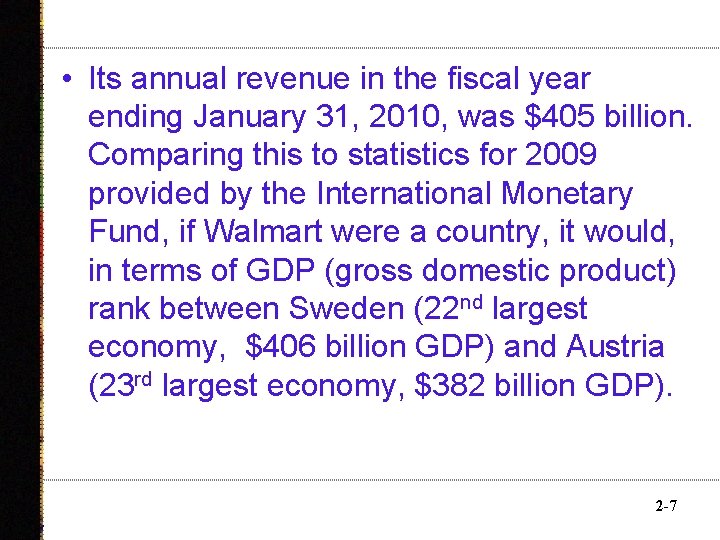  • Its annual revenue in the fiscal year ending January 31, 2010, was