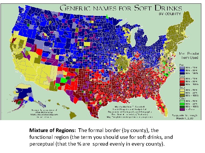 Mixture of Regions: The formal border (by county), the functional region (the term you