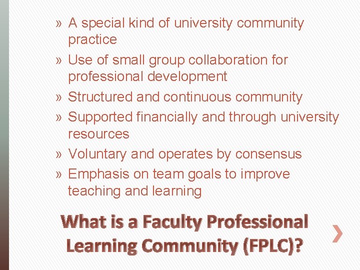 » A special kind of university community practice » Use of small group collaboration