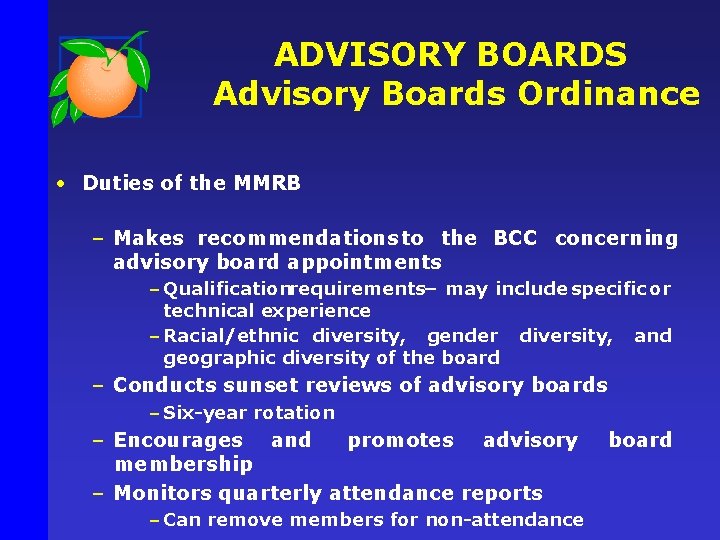 ADVISORY BOARDS Advisory Boards Ordinance • Duties of the MMRB – Makes recommendations to