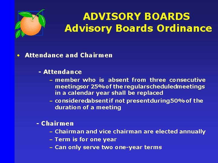 ADVISORY BOARDS Advisory Boards Ordinance • Attendance and Chairmen - Attendance – member who