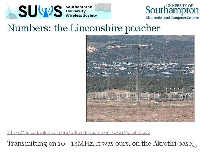 Numbers: the Linconshire poacher https: //upload. wikimedia. org/wikipedia/commons/4/4 a/Poacher. ogg Transmitting on 10 –