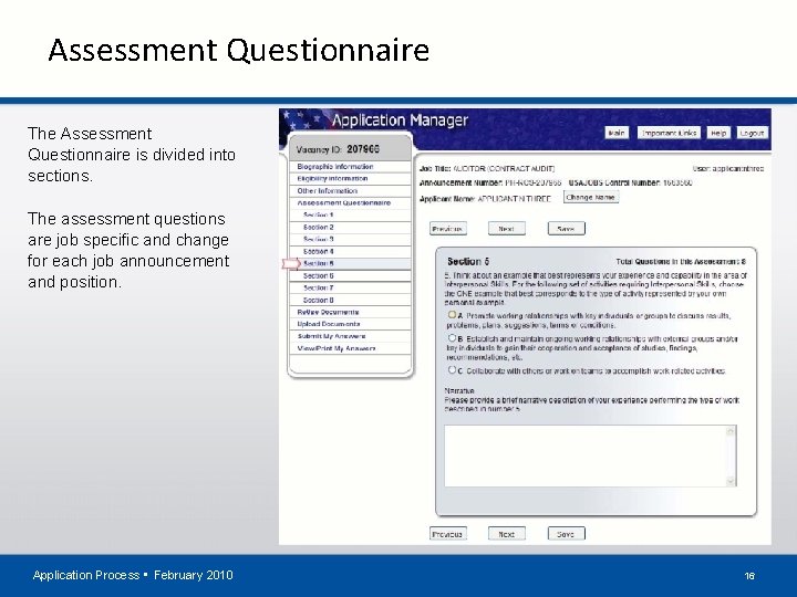 Assessment Questionnaire The Assessment Questionnaire is divided into sections. The assessment questions are job