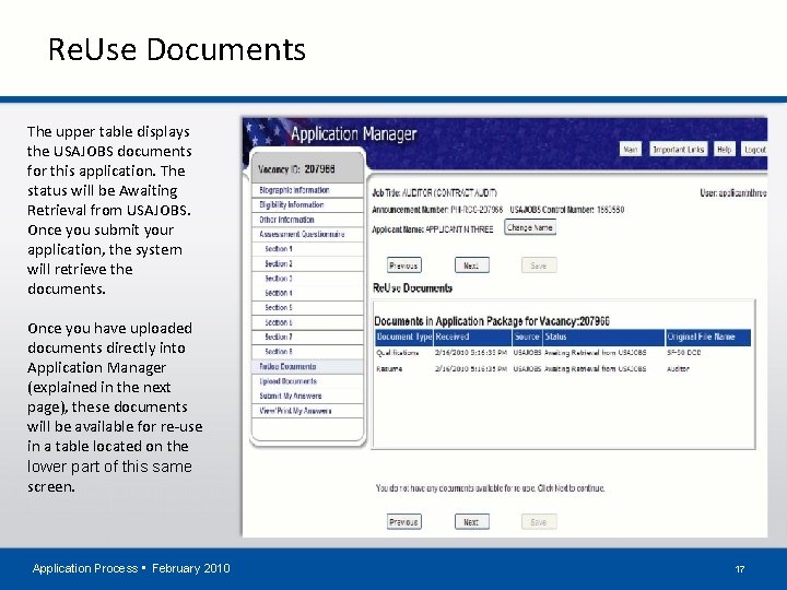 Re. Use Documents The upper table displays the USAJOBS documents for this application. The