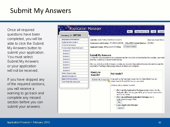 Submit My Answers Once all required questions have been completed, you will be able