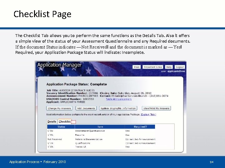 Checklist Page The Checklist Tab allows you to perform the same functions as the