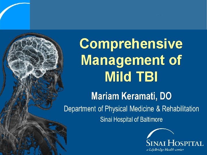 Comprehensive Management of Mild TBI 